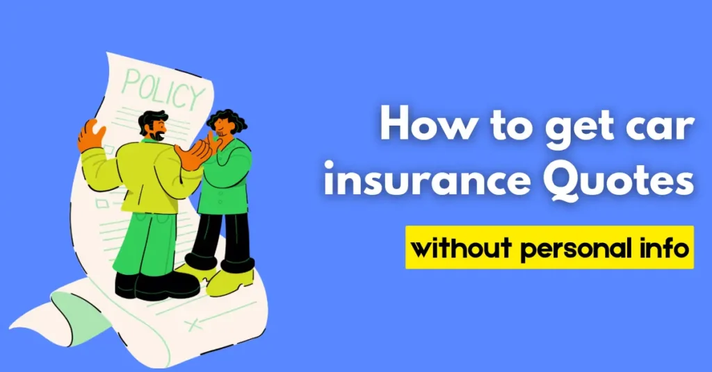 get car insurance quotes without personal information